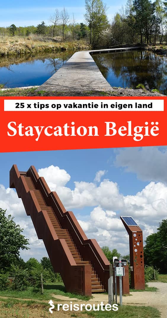 Aan het liegen Kennis maken melk wit Staycation in België: 25 x tips op vakantie in eigen land